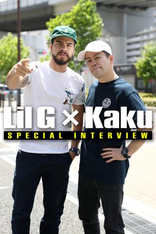 SPECIAL INTERVIEW Lil G × Kaku